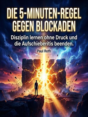 cover image of Die 5-Minuten-Regel gegen Blockaden